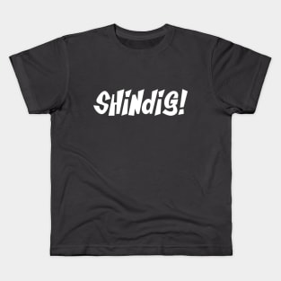 Shindig. 60's TV show Kids T-Shirt